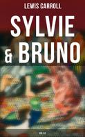 Lewis Carroll: Sylvie & Bruno (Vol.1&2) 
