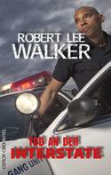 Robert Lee Walker: Tod an der Interstate 