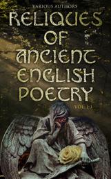Reliques of Ancient English Poetry (Vol. 1-3) - Collection of Old Heroic Ballads, Songs, and Other Pieces of Early Poetry