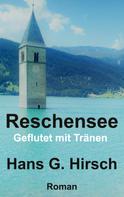 Hans G. Hirsch: Reschensee 