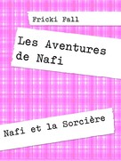 Fricki Fall: Les Aventures de Nafi 