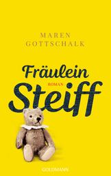 Fräulein Steiff - Roman
