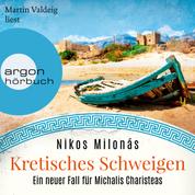 Kretisches Schweigen - Michalis Charisteas Serie, Band 3 (Ungekürzte Lesung)
