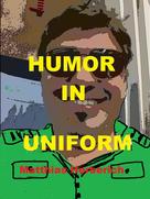 Matthias Herberich: Humor in Uniform ★★★★