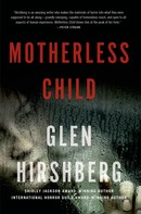 Glen Hirshberg: Motherless Child 