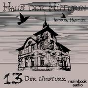 Haus der Hüterin: Band 13 - Der Umsturz - Fantasy-Serie