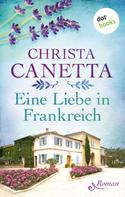 Christa Canetta: Eine Liebe in Frankreich ★★★★