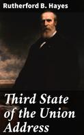 Rutherford B. Hayes: Third State of the Union Address 