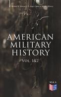 Richard W. Stewart: American Military History (Vol. 1&2) 