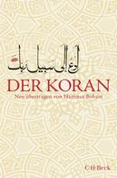 Hartmut Bobzin: Der Koran 