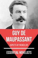 Guy de Maupassant: Essential Novelists - Guy De Maupassant 