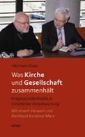 Hermann Kues: Was Kirche und Gesellschaft zusammenhält 