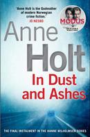 Anne Holt: In Dust and Ashes 
