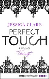 Perfect Touch - Vereinigt - Roman