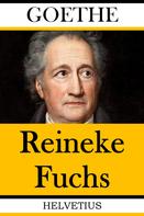 Johann Wolfgang von Goethe: Reineke Fuchs 