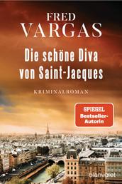 Die schöne Diva von Saint-Jacques - Kriminalroman