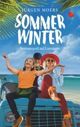 Sommerwinter - Rentnerspaß auf Lanzarote