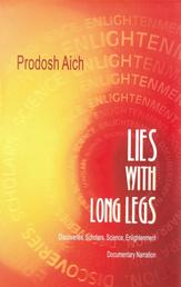 Lies with Long Legs - Discoveries, Scholars, Science, Enlightenment - Documentary Narration
