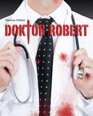 Markus Vieten: Doktor Robert 