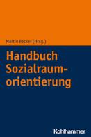 Martin Becker: Handbuch Sozialraumorientierung 