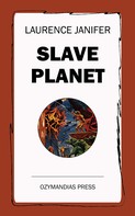 Laurence Janifer: Slave Planet 