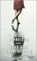 Peter Schneider: Club der Unentwegten ★★★