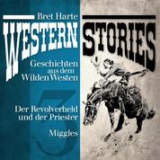 Western Stories: Geschichten aus dem Wilden Westen 3 - Der Revolverheld und der Priester, Miggles