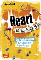 Marco Kargl: Heartbeads 