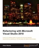 Peter Ritchie: Refactoring with Microsoft Visual Studio 2010 