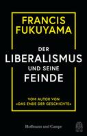 Francis Fukuyama: Der Liberalismus und seine Feinde ★★★★★