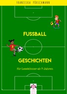 Franziska Pörschmann: Fussball Geschichten ★★★★
