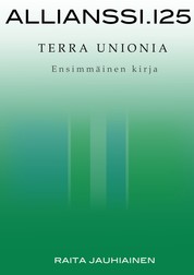 Allianssi.125: Terra Unionia - Ensimmäinen kirja