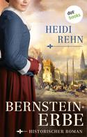 Heidi Rehn: Bernsteinerbe ★★★