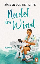 Nudel im Wind - Roman