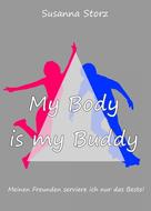 Susanna Storz: Susanna Storz - My Body Is My Buddy 