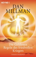Dan Millman: Die Goldenen Regeln des friedvollen Kriegers ★★★★