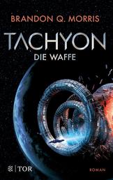 Tachyon - Die Waffe | Harte Science Fiction