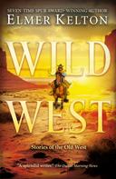 Elmer Kelton: Wild West 