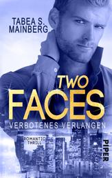 Two Faces – Verbotenes Verlangen - Romantic Thrill