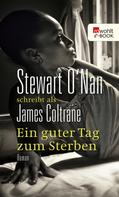 Coltrane James: Ein guter Tag zum Sterben ★★★★