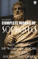 Sophocles: Complete Works of Sophocles. Illustrated 