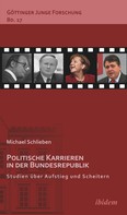 Michael Schlieben: Politische Karrieren in der Bundesrepublik 