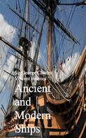Sir George Charles Vincent Holmes: Ancient and Modern Ships 