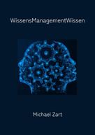 Michael Zart: WissensManagementWissen 
