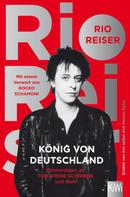 Rio Reiser: König von Deutschland ★★★★
