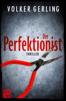 Volker Gerling: Der Perfektionist ★★★★