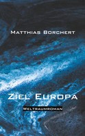 Matthias Borchert: Ziel Europa 