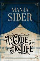 Manja Siber: An Ode to Life 