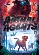 Marek Rohde: Animal Agents - Retter im Verborgenen (Animal Agents, Bd. 1) ★★★★★