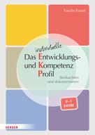 Tassilo Knauf: Das individuelle Entwicklungs- und Kompetenzprofil (EKP) für Kinder von 0-3 Jahren. Manual 